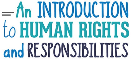 An introduction to human rights and responsibilities