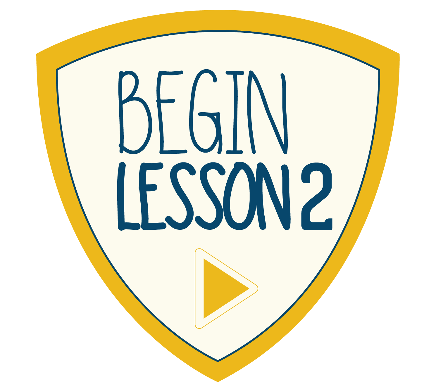 Begin lesson two
