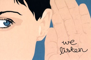 we_listen.jpg Illustration of a person holding a hand to their ear as if listening closely, with the words we listen written in cursive near the hand.