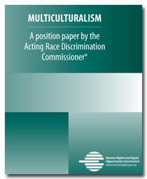 Multiculturalism, a position paper by the Acting Race Discrimination Commissioner