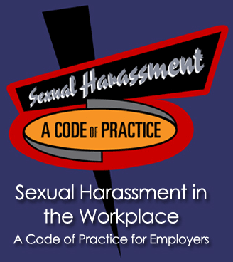 Sexual Harassment - Code of Practice for Employers