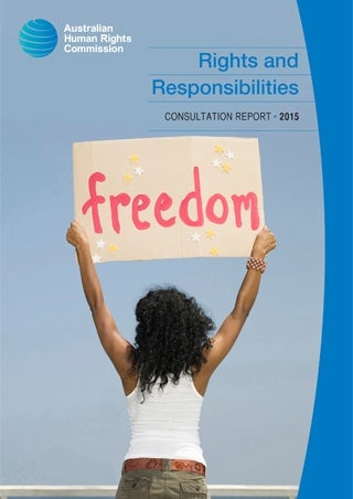 Cover - Rights and responsibilities consultation report 2015. Women with back to camera holding up a sign saying &#039;Freedom&#039;
