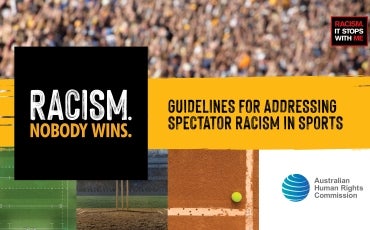 Racism. Nobody Wins. Guidelines for addressing spectator racism in sports