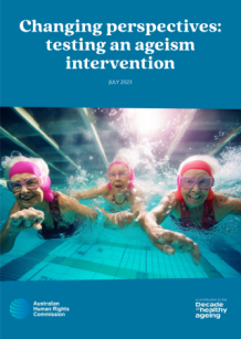 Report cover. Title reads 'Changing perspectives: testing an ageism intervention'. Image is of three older people in a swimming pool.