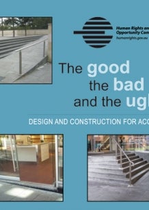 the good, the bad and the ugly - design and construction for access